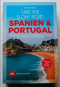 Abbildung: Take the Slow Road Spanien und Portugal Inspirierende Touren